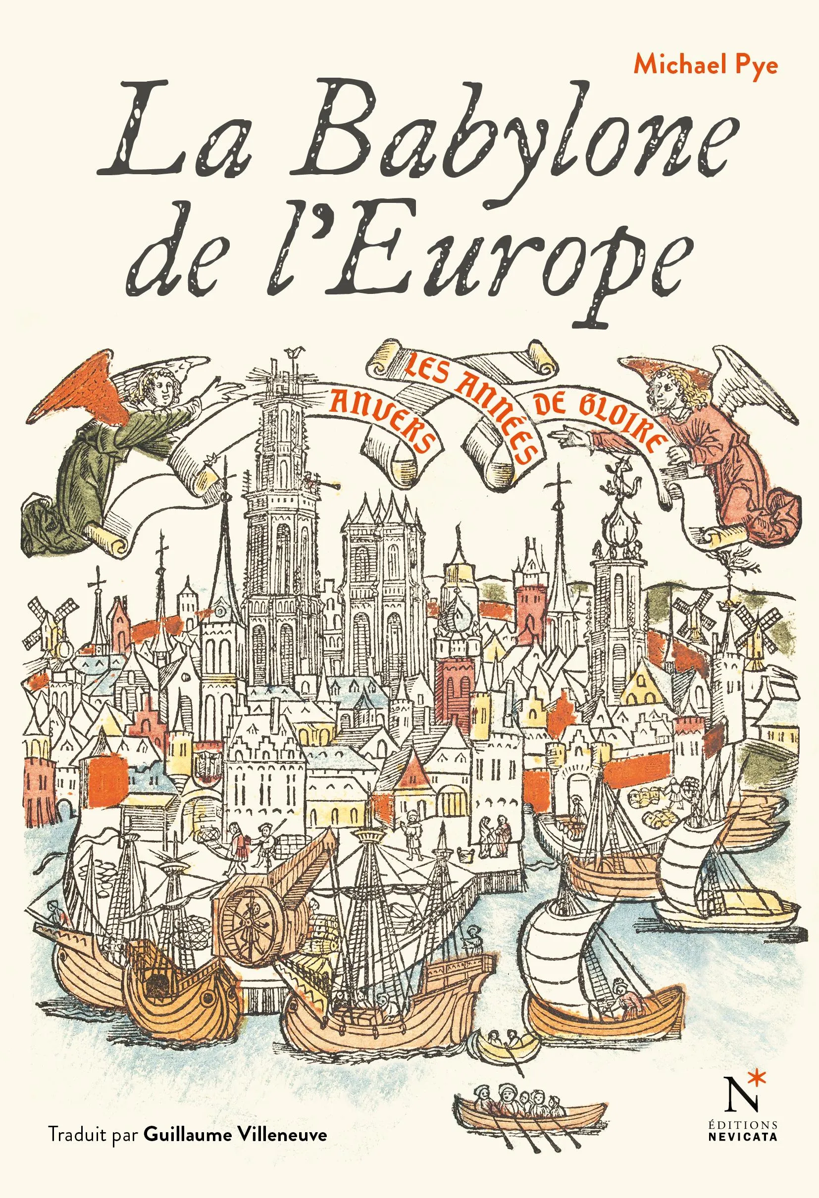 Anvers - La Babylone de l'Europe