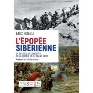 Eric Hoesli: L'Epopée sibérienne