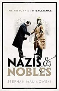 Stephan Malinowski: Nazisme et noblesse