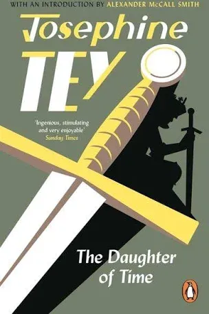 Josephine Tey: The Daughter of Time